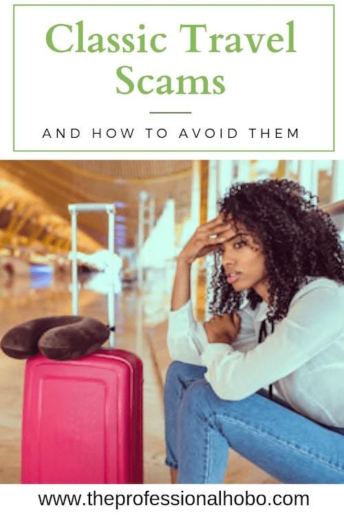 As a foreigner, you're an automatic target. Here are 24 classic travel scams (real scams, experienced by pro travelers) - with tips on how to avoid them. #TravelScams #TravelTips #FullTimeTravel #TravelPlanning #AvoidingScams #Travel #Pickpocket #TravelTheft