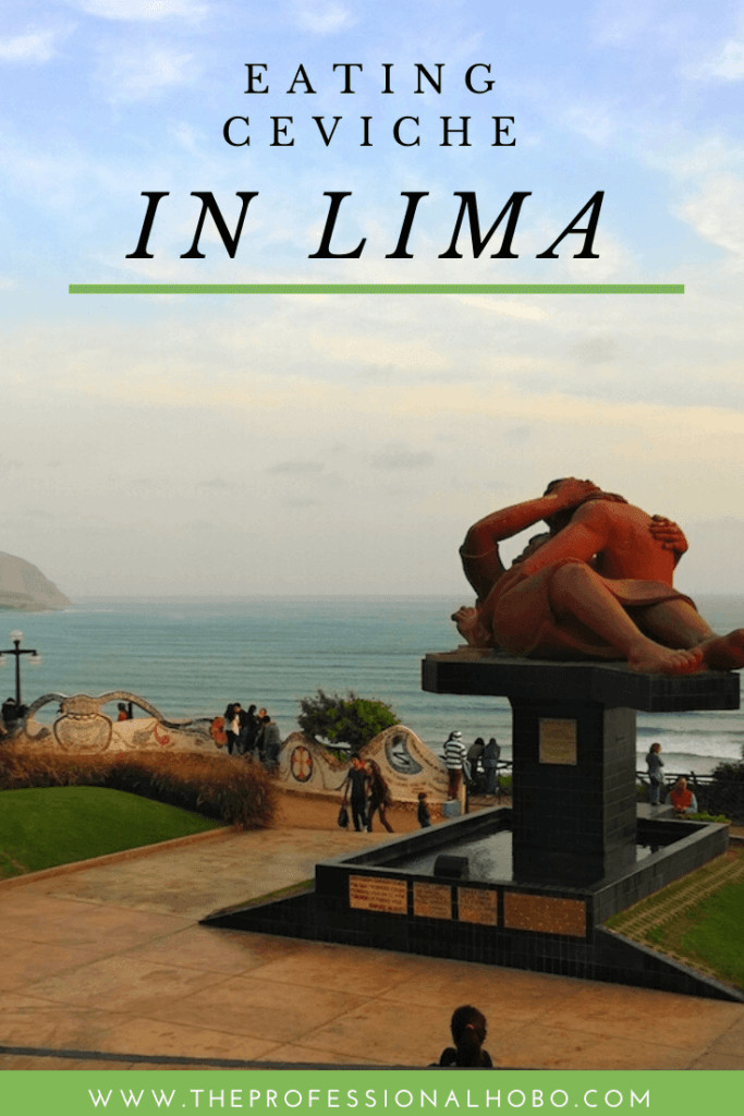 In two days in Lima, I managed to eat five meals of ceviche. Here's what I learned about Lima through (and between) ceviche experiences. #Lima #Peru #Ceviche #TheProfessionalHobo