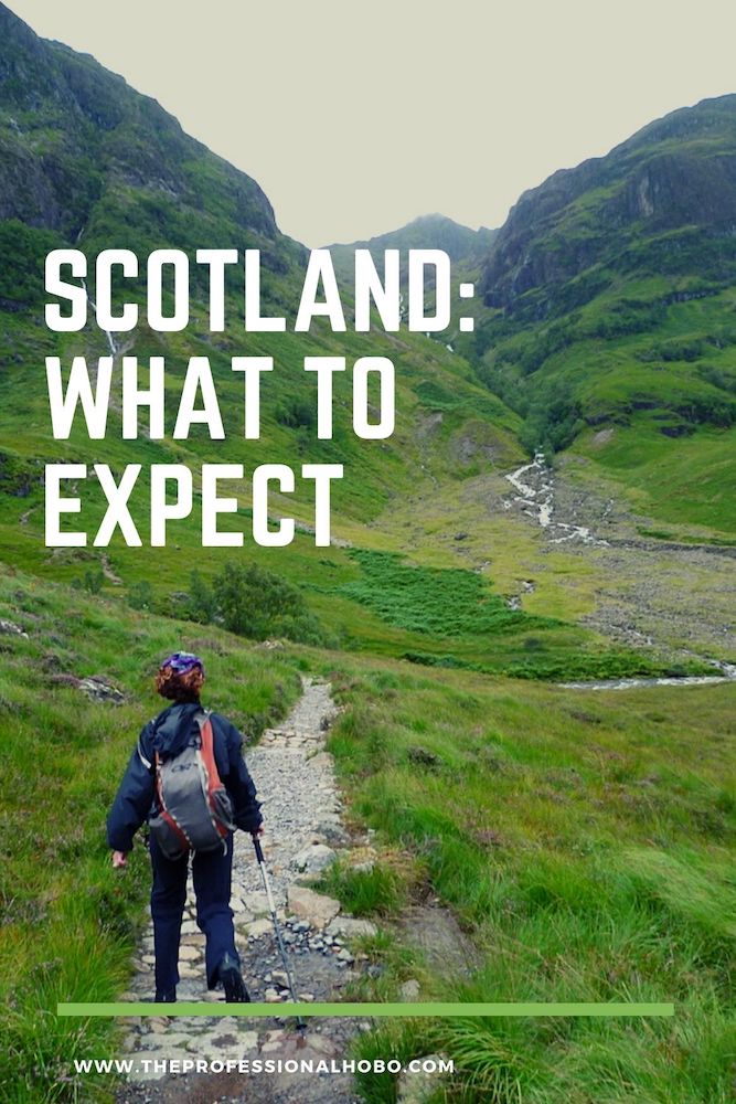 Scotland: Here's what to expect from your trip, from festivals to weather to highlands beauty and culture. #Scotland #traveltips #TheProfessionalHobo #roadtrip #hiking