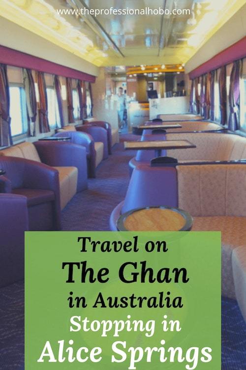 Taking The Ghan Train from Darwin to Adelaide is Amazing. Here's Day 2, with a Stop in Alice Springs. #Australia #AliceSprings #traintravel #TheGhan #TheProfessionalHobo